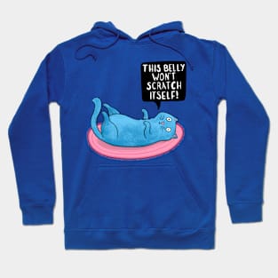 This Belly Won't Scratch Itself - Cat Hoodie